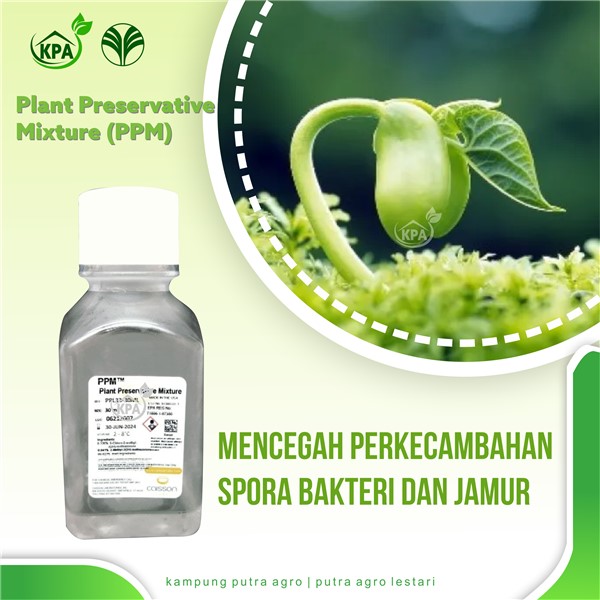 Plant Preservative Mixture [PPM] Biosida untuk Media Kultur Jaringan